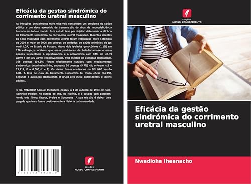 Eficácia da gestão sindrómica do corrimento uretral masculino: DE von Edições Nosso Conhecimento