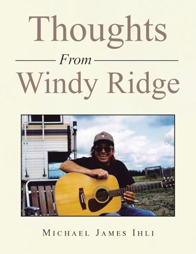 Thoughts From Windy Ridge von Balboa Press