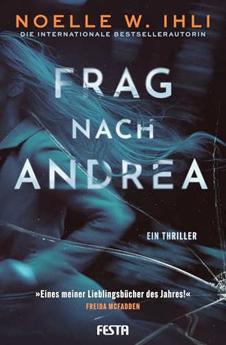 Frag nach Andrea: Ein Thriller von Festa Verlag