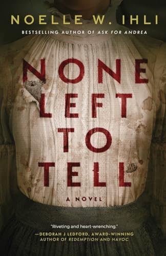 None Left to Tell: A Historical Thriller von Dynamite Books
