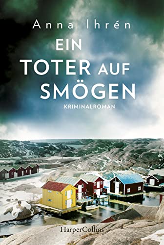 Ein Toter auf Smögen: Kriminalroman (Ein Fall für Dennis Wilhelmson, Band 3)