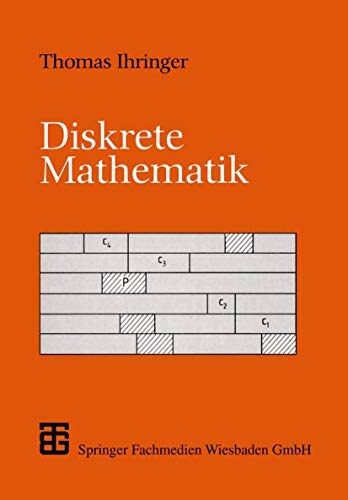 Diskrete Mathematik: Eine Einführung In Theorie Und Anwendungen (XLeitfäden der Informatik) von Vieweg+Teubner Verlag