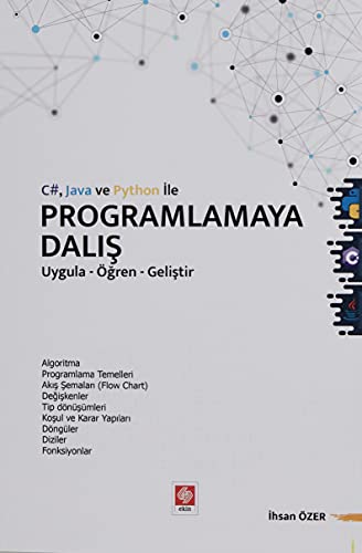 C# Java ve Python ile Programlamaya Dalış: Uygula-Öğren-Geliştir von Ekin Basım Yayın