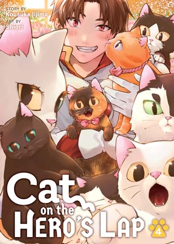 Cat on the Hero's Lap 4 Cat on the Hero's Lap 4 von Seven Seas Entertainment, LLC