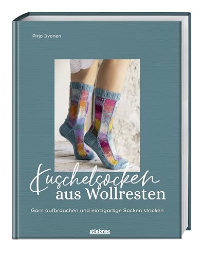 Kuschelsocken aus Wollresten: Garn aufbrauchen und einzigartige Socken stricken. Das Strickbuch fürs bunte Wollsocken stricken für Herren und Damen und restliche Wolle zum Stricken verwerten Kuschelsocken aus Wollresten: Garn aufbrauchen und einzigartige Socken stricken. Das Strickbuch fürs bunte Wollsocken stricken für Herren und Damen und restliche Wolle zum Stricken verwerten