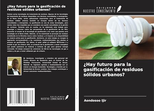 ¿Hay futuro para la gasificación de residuos sólidos urbanos? von Ediciones Nuestro Conocimiento