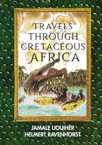 Travels through Cretaceous Africa von Independently published