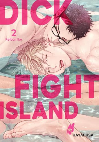 Dick Fight Island 2: Hocherotischer Fantasy-Yaoi-Zweiteiler ab 18!
