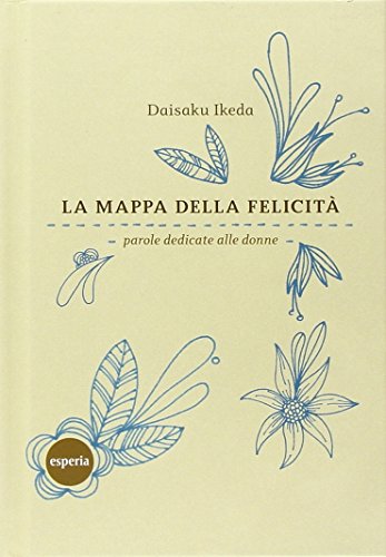La mappa della felicità. Parole dedicate alle donne von La mélan