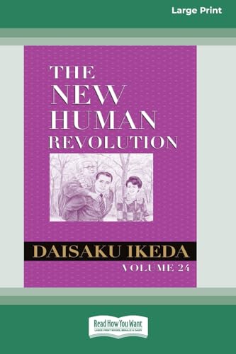 The New Human Revolution, vol. 24 [Large Print 16 Pt Edition] von ReadHowYouWant