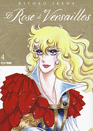 Le rose di Versailles. Lady Oscar collection (Vol. 4) (J-POP) von J-POP