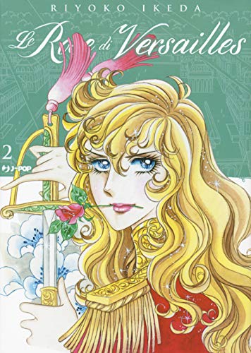 Le rose di Versailles. Lady Oscar collection Le rose di Versailles. Lady Oscar collection von J-POP