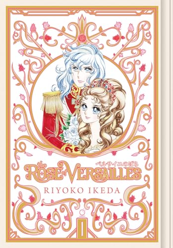 The Rose of Versailles Volume 1 (ROSE OF VERSAILLES GN) von Udon Entertainment