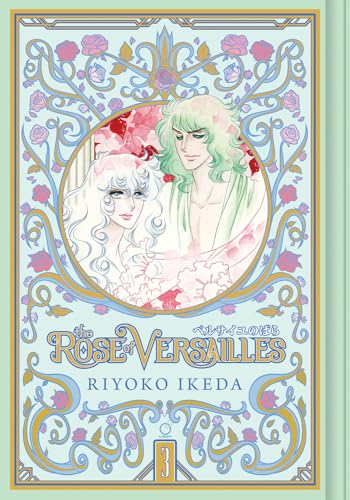 The Rose of Versailles Volume 3 (ROSE OF VERSAILLES GN) von Udon Entertainment