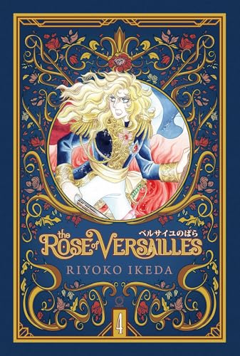 The Rose of Versailles Volume 4: Book 4 of Five (ROSE OF VERSAILLES GN) von Udon Entertainment