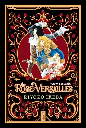 The Rose of Versailles Volume 5 (ROSE OF VERSAILLES GN) von Udon Entertainment