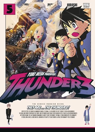 Thunder 3 Band 05: In diesem Sci-Fi-Manga wagen drei Freunde auf einer Rettungsmission den Sprung durch die Dimensionen von Panini Verlags GmbH