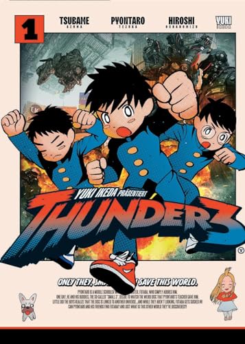 Thunder 3 Band 01: In diesem Sci-Fi-Manga wagen drei Freunde auf einer Rettungsmission den Sprung durch die Dimensionen Thunder 3 Band 01: In diesem Sci-Fi-Manga wagen drei Freunde auf einer Rettungsmission den Sprung durch die Dimensionen