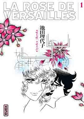 La rose de Versailles, tome 1 von KANA