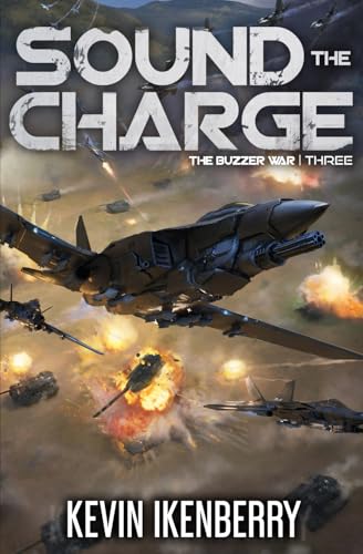 Sound the Charge (The Buzzer War, Band 3) von Independently published