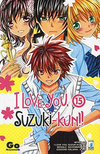 I love you, Suzuki-Kun! (Vol. 15) (Mitico) von Star Comics