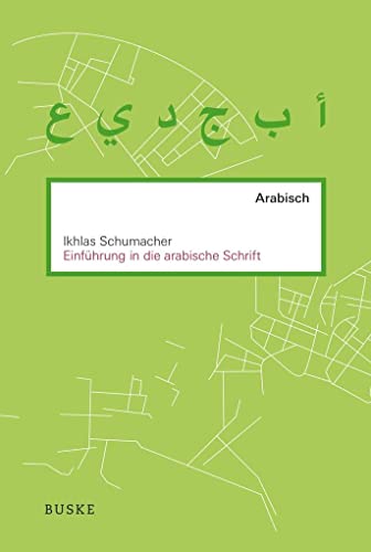 Einführung in die arabische Schrift von Buske Helmut Verlag GmbH