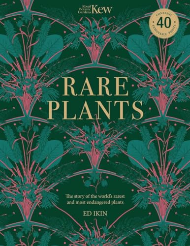 Kew - Rare Plants: Forty of the world's rarest and most endangered plants von Welbeck Publishing