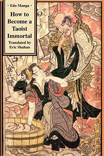 How to Become a Taoist Immortal (EDO Manga, Band 4) von Eric Michael Shahan