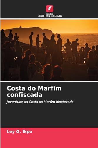 Costa do Marfim confiscada: Juventude da Costa do Marfim hipotecada