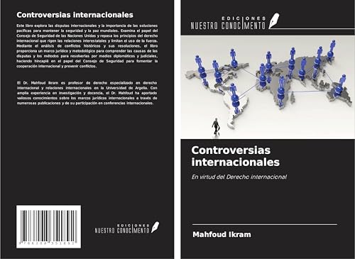 Controversias internacionales: En virtud del Derecho internacional von Ediciones Nuestro Conocimiento