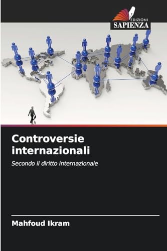 Controversie internazionali: Secondo il diritto internazionale von Edizioni Sapienza