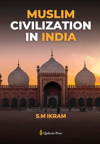 Muslim Civilization in India von Qadeem Press