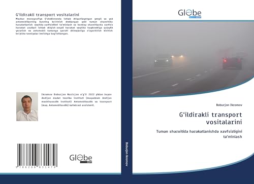 G'ildirakli transport vositalarini: Tuman sharoitida harakatlanishda xavfsizligini ta'minlash von GlobeEdit