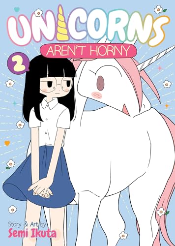 Unicorns Aren't Horny Vol. 2 von Seven Seas