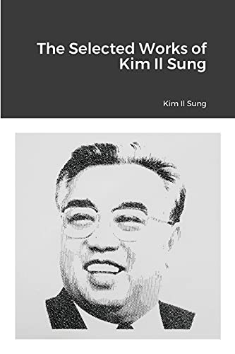 The Selected Works of Kim Il Sung