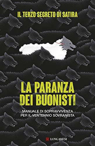La paranza dei buonisti. Manuale di sopravvivenza per il ventennio sovranista (Nuovo Cammeo, Band 626)