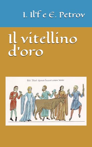 Il vitellino d'oro von Independently published