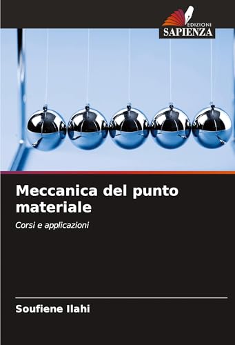 Meccanica del punto materiale: Corsi e applicazioni