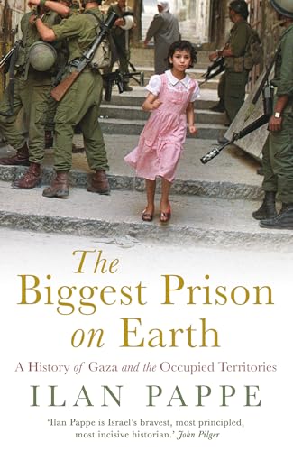 The Biggest Prison on Earth: A History of the Occupied Territories von ONEWorld Publications