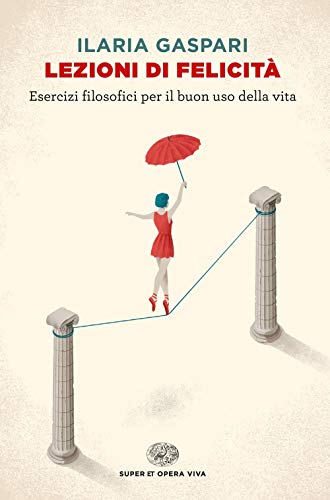 Lezioni di felicita (Super ET. Opera viva) von Einaudi