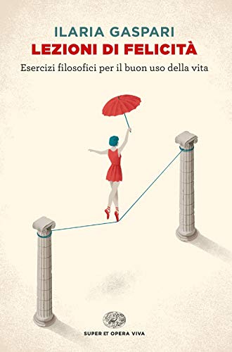 Lezioni di felicita (Super ET. Opera viva)