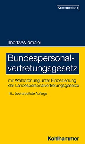 Bundespersonalvertretungsgesetz: mit Wahlordnung unter Einbeziehung der Landespersonalvertretungsgesetze (Recht und Verwaltung)