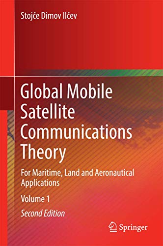 Global Mobile Satellite Communications Theory: For Maritime, Land and Aeronautical Applications von Springer