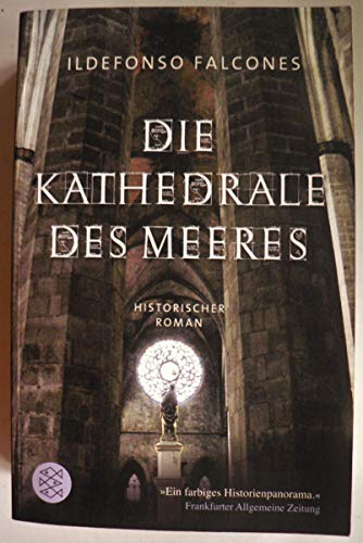 Die Kathedrale des Meeres: Historischer Roman Die Kathedrale des Meeres: Historischer Roman