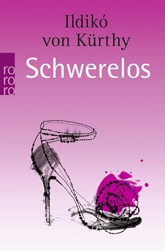 Schwerelos von Rowohlt Taschenbuch