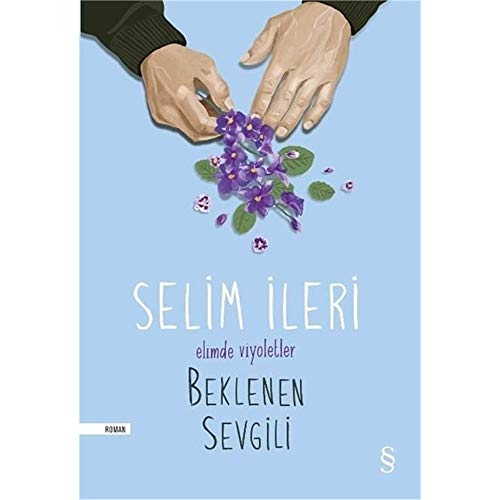 Elimde Viyoletler Beklenen Sevgili von Everest Yayınları