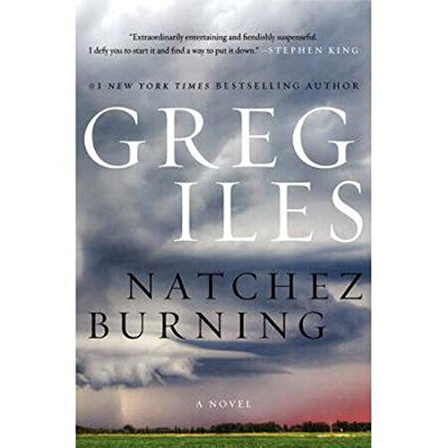 Natchez Burning: A Novel (Penn Cage, 4)