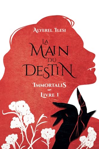 Immortalis: 1. La Main du Destin von A.I.