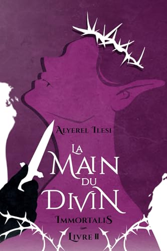 Immortalis: 2. La Main du Divin von A.I.