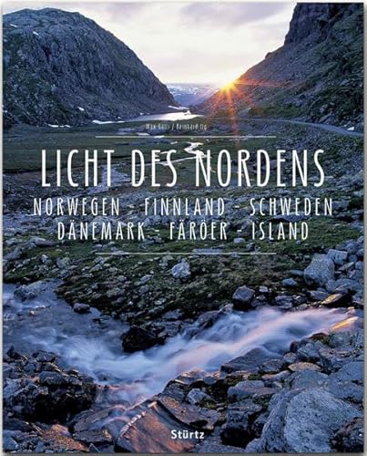 Licht des Nordens - Norwegen • Finnland • Schweden • Dänemark • Färöer • Island: Ein Premium***XL-Bildband in stabilem Schmuckschuber mit 224 Seiten und über 330 Abbildungen - STÜRTZ Verlag